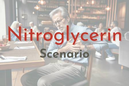 Nitroglycerin Scenario
